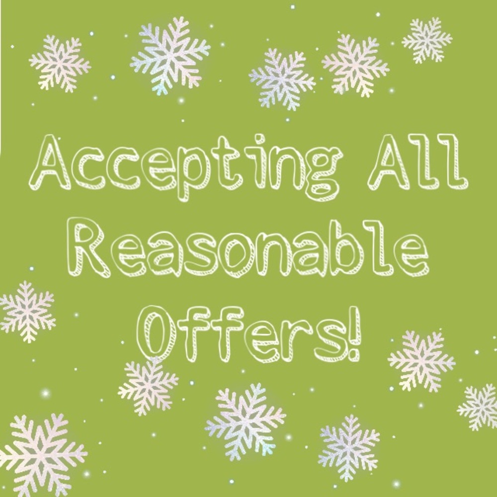 Accepting All Reasonable Offers!